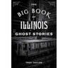The Big Book of Illinois Ghost Stories