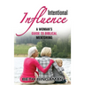 Intentional Influence: A Woman's Guide to Biblical Mentoring