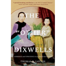 The Other Dixwells: Commerce and Conscience in an American Family