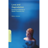 Love and Degradation: Excessive Desires in Queer-Feminist Art