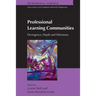Professional Learning Communities: Divergence, Depth and Dilemmas