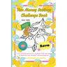 Fun Money Savings Challenge Book: Coloring Activity Games for Saving & Budgeting Money Management