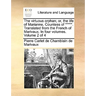 The Virtuous Orphan; Or, the Life of Marianne, Countess of *****. Translated from the French of Marivaux. in Four Volumes. Volume 2 of 4