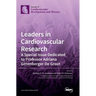 Leaders in Cardiovascular Research: A Special Issue Dedicated to Professor Adriana Gittenberger-De Groot