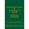 Wisdom's Bliss - Developing Compassion in Western Esotericism & Khamael's Spear: IHS Monograph Series