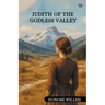 Judith Of The Godless Valley