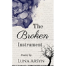 The Broken Instrument