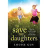 To Save My Daughters