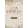 Don Rodriguez Chronicles Of Shadow Valley