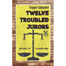 Twelve Troubled Jurors