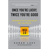 Once You're Lucky, Twice You're Good: The Rebirth of Silicon Valley and the Rise of Web 2.0
