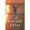The Cornell Effect: A Family's Journey towards Happiness, Fulfillment and Peace