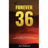 Forever 36: The Journey through Grief after the Suicide of a Family Member