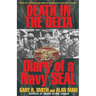 Death in the Delta: Diary of a Navy Seal