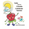 Gala and her Friends Celebrate Norooz