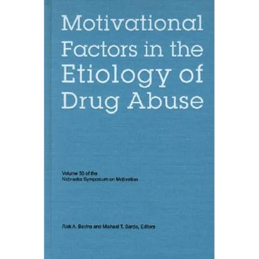 Nebraska Symposium on Motivation, Volume 50: Motivational Factors in the Etiology of Drug Abuse