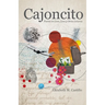 Cajoncito: Poems on Love, Loss, y Otras Locuras