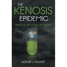 The Kenosis Epidemic: What Is the Cost of Truth?