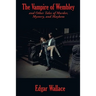 The Vampire of Wembley: A Positronic Book