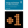 Ratings and Rankings in Higher Education: A New-Materialist Exploration of How They Control Society