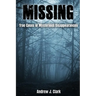 Missing: True Cases of Mysterious Disappearances
