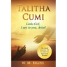 Talitha Cumi (Little Girl, I say to you, Arise!)