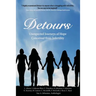 Detours: Unexpected Journeys of Hope Conceived from Infertility
