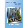 Porch Time with Lynnie: A Place For Healing