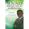 Sound Principles for Effective Living Volume 1