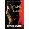 Young Blood: A Young Adult Crossover Thriller