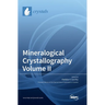 Mineralogical Crystallography Volume II