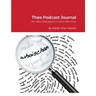 Thee Podcast Journal