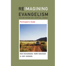 Reimagining Evangelism Participant's Guide