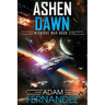 Ashen Dawn: Midnight War: Book 2