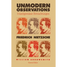 Unmodern Observations (Unzeitgemasse Betrachtungen)