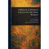 Frijoles: A Hidden Valley in the New World
