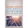 The Great Divide: A Lutheran Evaluation of Reformed Theology