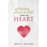 Hidden Secrets Within the Heart