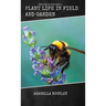Plant Life in Field and Garden