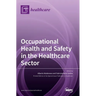Occupational Health and Safety in the Healthcare Sector