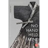 No Hand Held Mine: Stories -- Granny Wild Goose and the Root's Tale