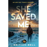 She Saved Me