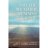 And the Weather Remains the Same