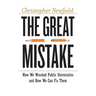 The Great Mistake: How We Wrecked Public Universities and How We Can Fix Them