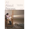 All about Process: The Theory and Discourse of Modern Artistic Labor