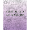 Color Me Calm - Affirmations