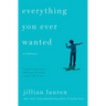 Everything You Ever Wanted: A Memoir