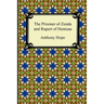 The Prisoner of Zenda and Rupert of Hentzau