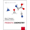 Prebiotic Chemistry