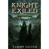Knight Exiled: The Shackled Verities (Book Three)